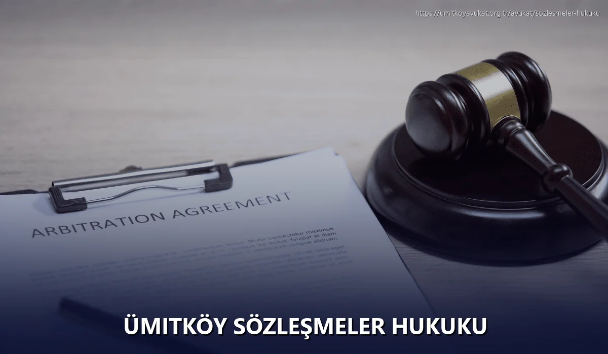 Ümitköy Sözleşmeler Hukuku